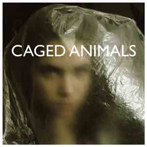 Caged Animals - Caged Animals download free