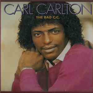 Carl Carlton - The Bad C.C. download free