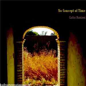 Carlos Ramirez - No Concept Of Time download free