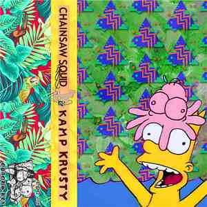 Chainsaw Squid, Kamp X Krusty - Chainsaw Squid / Kamp X Krusty Split download free
