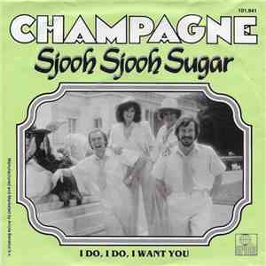 Champagne  - Sjooh Sjooh Sugar download free
