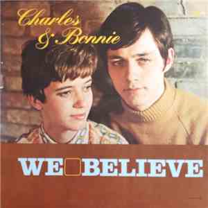 Charles & Bonnie - We Believe download free