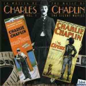 Charles Chaplin - The Music Of Charles Chaplin Vol. 1 The Silent Movies download free
