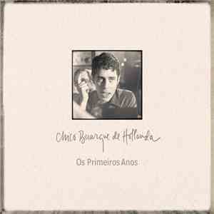 Chico Buarque De Hollanda - Os Primeiros Anos download free
