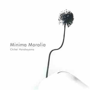 Chihei Hatakeyama - Minima Moralia download free