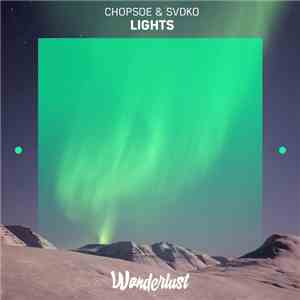 Chopsoe & SVDKO - Lights download free