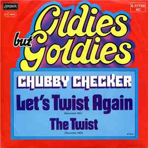Chubby Checker - Let's Twist Again / The Twist download free