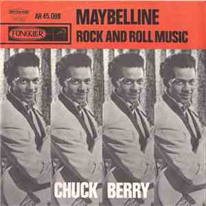 Chuck Berry - Maybelline / Rock And Roll Music download free