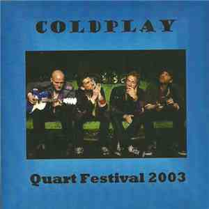 Coldplay - Quart Festival 2003 download free