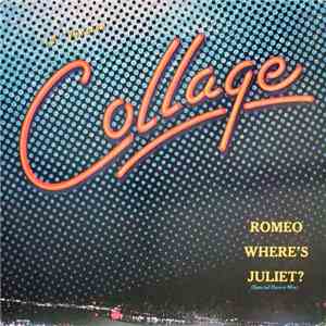 Collage  - Romeo Where's Juliet? download free