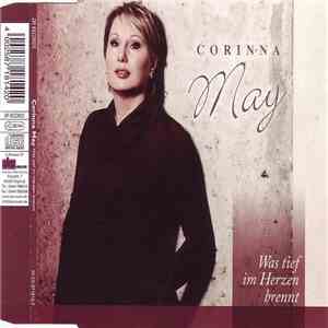Corinna May - Was Tief Im Herzen Brennt download free