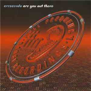 Crescendo - Are You Out There download free