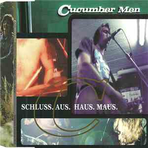 Cucumber Men - Schluss. Aus. Haus. Maus download free
