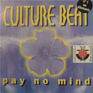 Culture Beat - Pay No Mind download free