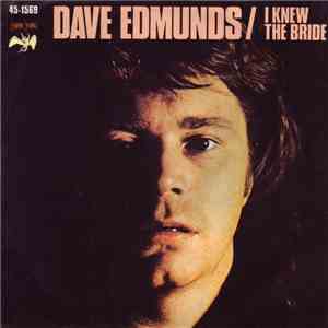 Dave Edmunds - I Knew The Bride download free