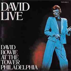 David Bowie - David Live (David Bowie At The Tower Philadelphia) download free