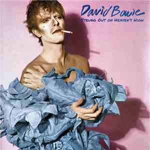 David Bowie - Strung Out On Heaven's High download free