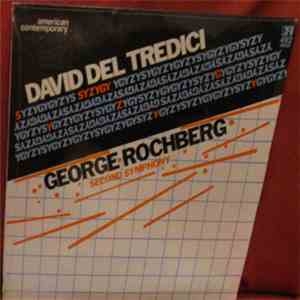 David Del Tredici / George Rochberg - Syzygy / Second Symphony download free