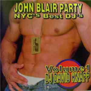 David Knapp - John Blair Party NYC's Best DJ's Volume 1 download free