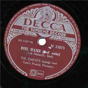 De Chico's - Koel Water / S' Avonds Als Het Kampvuur Brandt download free