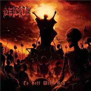 Deicide - To Hell With God download free