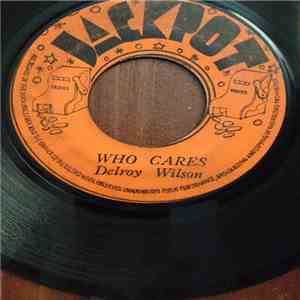 Delroy Wilson / I Roy Junior - Who Cares / Who Cares Version download free