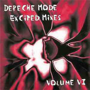 Depeche Mode - Excited Mixes Vol. 6 download free