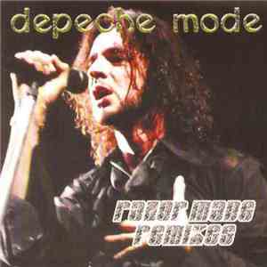 Depeche Mode - Razor Made Remixes download free