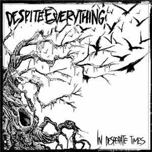 Despite Everything - In Desperate Times download free