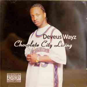 Deveus Wayz - Chocolate City Living download free