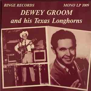 Dewey Groom - Dewey Groom and his Texas Longhorns download free
