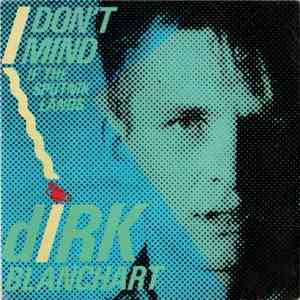 Dirk Blanchart - I Don't Mind (If The Sputnik Lands) download free