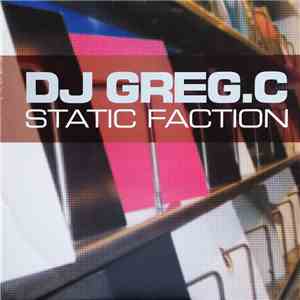 DJ Greg C - Static Faction download free