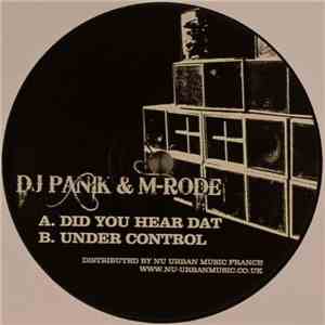 DJ Panik  & M-Rode - Did You Hear Dat / Under Control download free