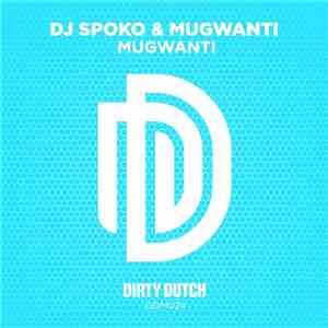 DJ Spoko & Mugwanti - Mugwanti download free