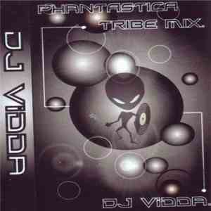 Dj Vidda. - PHantastica. download free