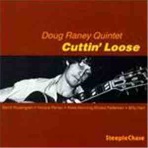 Doug Raney Quintet - Cuttin' Loose download free