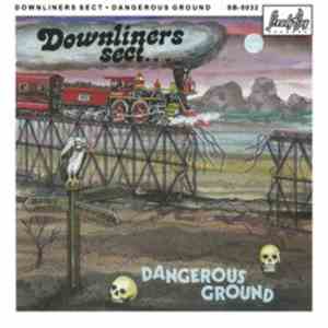 Downliners Sect - Dangerous Ground download free