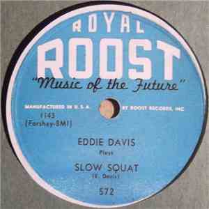 Eddie Davis - Slow Squat / I'm An Old Cowhand download free