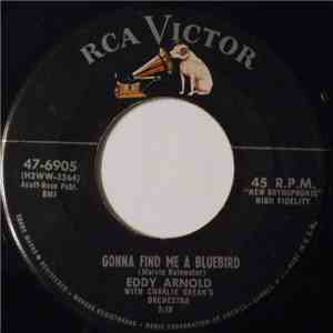 Eddy Arnold - Gonna Find Me A Bluebird / Little Bit download free