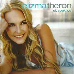 Elizma Theron - Ek Soek Jou download free