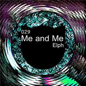 Elph  - Me And Me download free