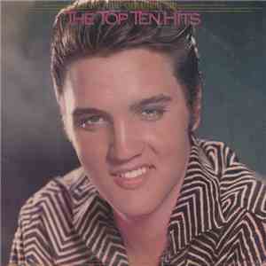 Elvis Presley - The Top Ten Hits download free