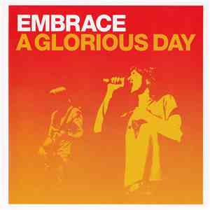Embrace - A Glorious Day download free