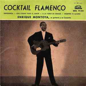 Enrique Montoya, Su Guitarra Y Su Conjunto - Cocktail Flamenco download free