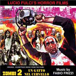 Fabio Frizzi - Zombi 2 / Un Gatto Nel Cervello download free