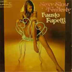 Fausto Papetti - Sexy Slow Tenderly download free