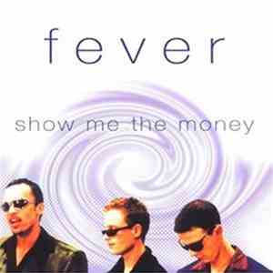 Fever  - Show Me The Money download free