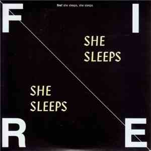 Fire! - She Sleeps, She Sleeps download free