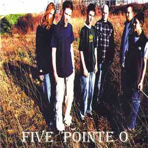 Five Pointe O - Five Pointe O download free